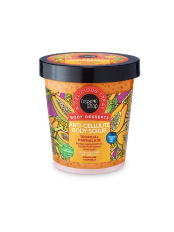 ORGANIC SHOP BODY DESSERTS ANTI-CELLULITE BODY SCRUB TROPICAL MARMALADE 450 ML